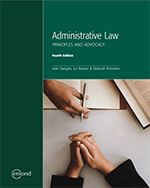 Administrative Law Principles and Advocacy Fourth 4th
