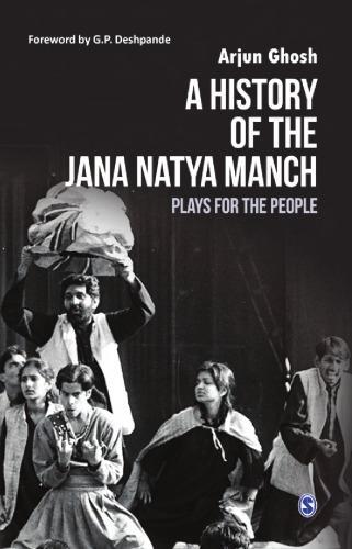 A History Of The Jana Natya Manch Plays For The People