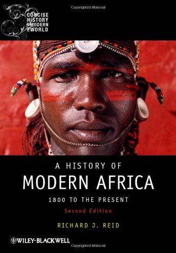 A History Of Modern Africa 1800 To The Present 2Nd Blackwell Concise History Of The Modern World