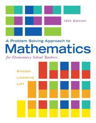 A Problem Solving Approach To Mathematics For Elementary School Teachers 12Th