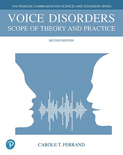 Voice Disorders Scope of Theory and Practice 2nd