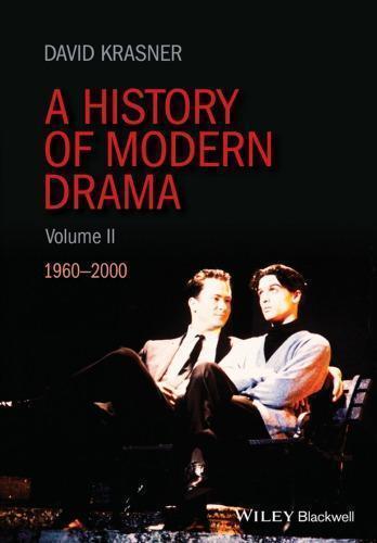 A History Of Modern Drama Volume Ii 1960 2000