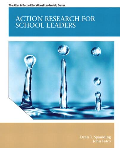 Action Research For School Leaders