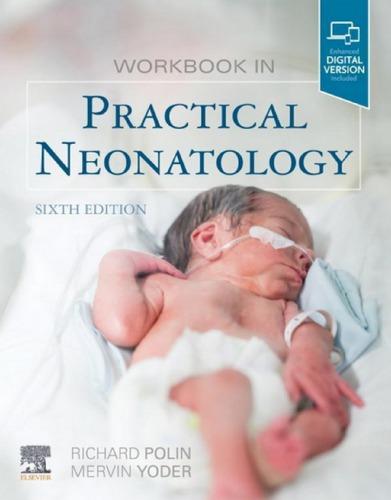 Workbook In Practical Neonatology 6Th