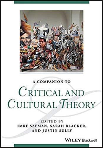 A Companion To Critical And Cultural Theory