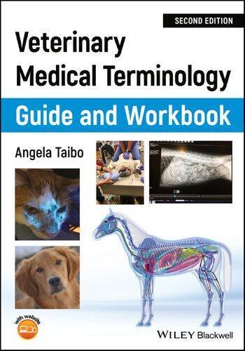 Veterinary Medical Terminology Guide And Workbook 2Nd