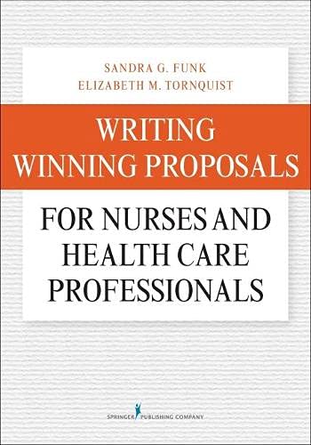 Writing Winning Proposals for Nurses and Health Care Professionals 8211 1st