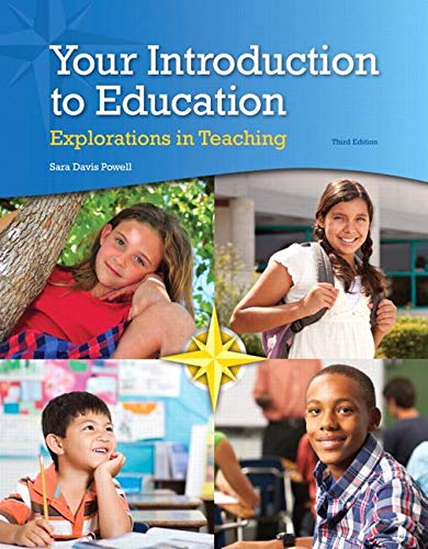 Your Introduction to Education Explorations in Teaching 3rd