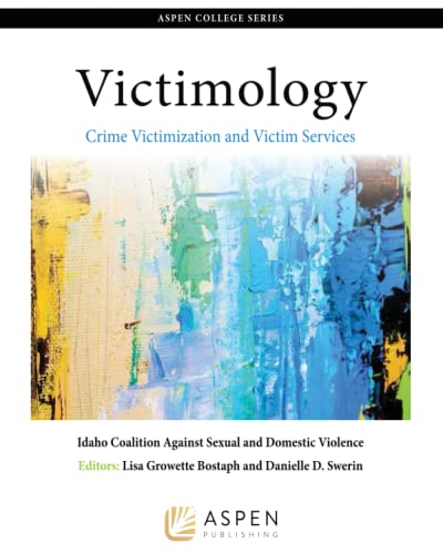Victimology Crime Victimization and Victim Services Aspen College Series