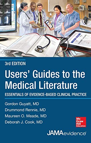 Users8217 Guides to the Medical Literature Essentials of EvidenceBased Clinical Practice