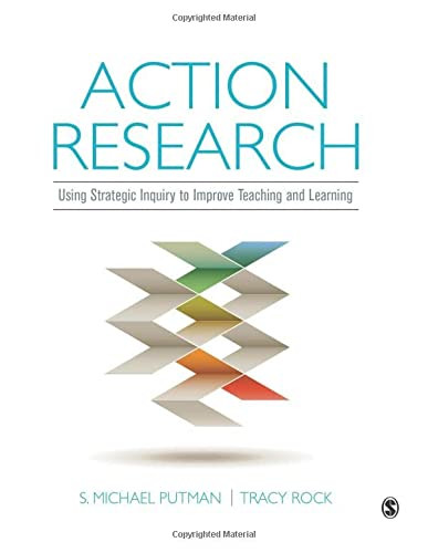 Action Research Using Strategic Inquiry to Improve Teaching and Learning 1st
