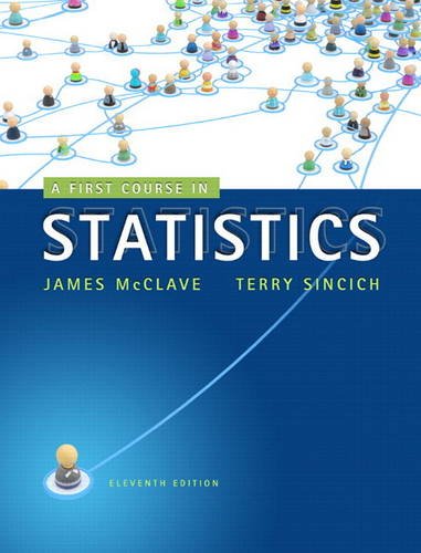 A First Course in Statistics 11th By James McClave