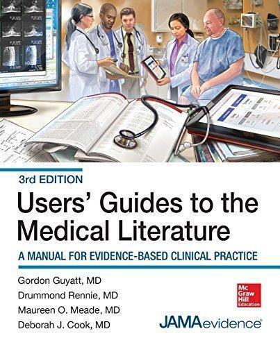 Users Guides To The Medical Literature A Manual For Evidence Based Clinical Practice 3Rd
