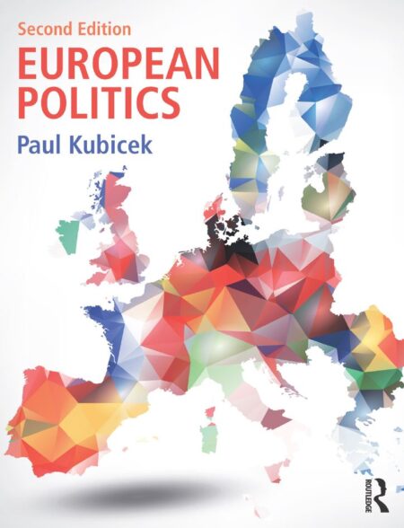 European Politics 2nd 2E Paul Kubicek European Politics 2nd 2E Paul Kubicek