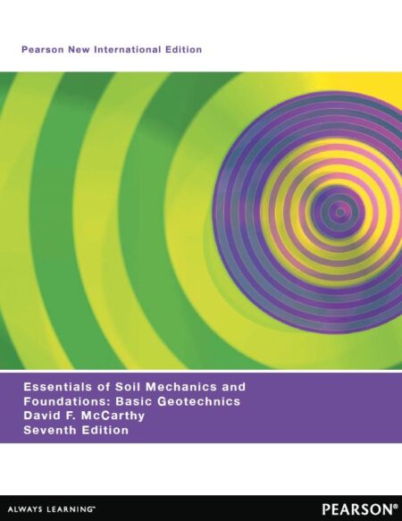 Essentials of Soil Mechanics and Foundations 7th 7E Essentials of Soil Mechanics and Foundations 7th 7E