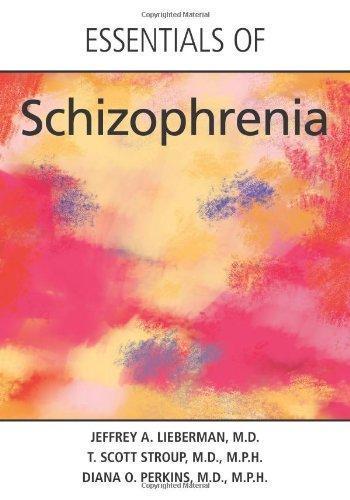 Essentials Of Schizophrenia Essentials Of Schizophrenia