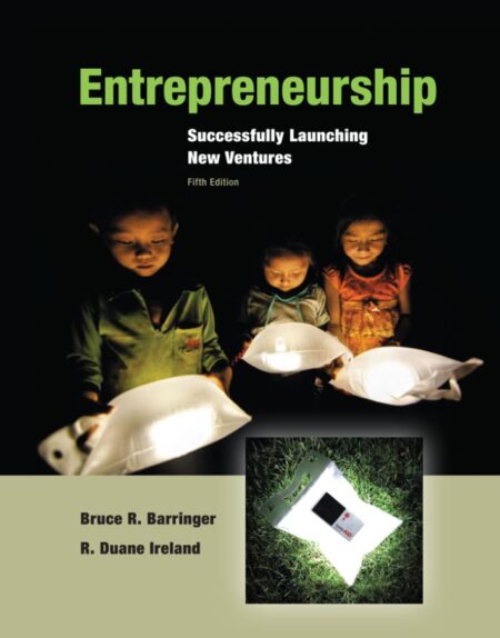 Entrepreneurship Successfully Launching New Ventures 5th 5E