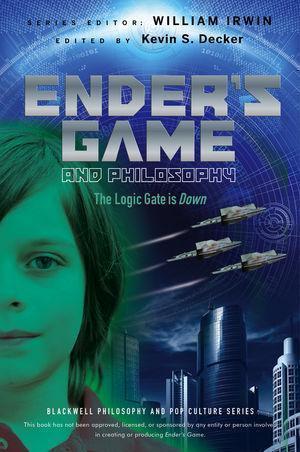 Enders Game And Philosophy The Logic Gate Is Down