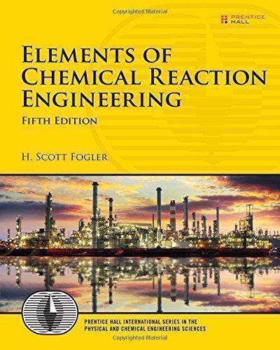 Elements Of Chemical Reaction Engineering 5Th