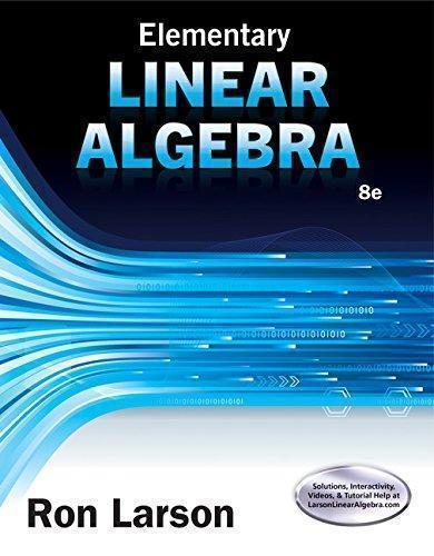Elementary Linear Algebra 8Th Elementary Linear Algebra 8Th