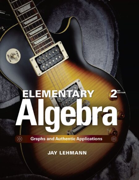 Elementary Algebra 2nd 2E Jay Lehmann