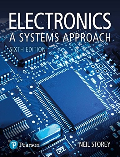 Electronics A Systems Approach by Neil Storey