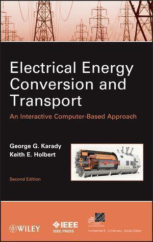 Electrical Energy Conversion And Transport An Interactive Computer Based Approach 2nd