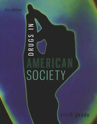 Drugs In American Society 9Th