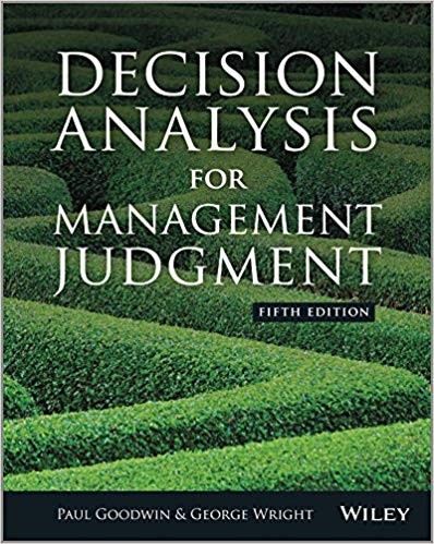 Decision Analysis for Management Judgment 5th Decision Analysis for Management Judgment 5th