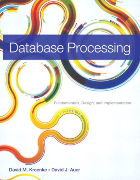 Database Processing 13th 13E David Kroenke
