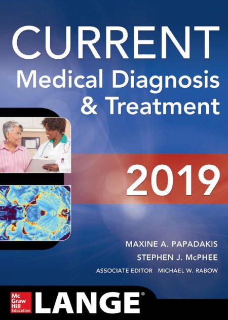 CURRENT Medical Diagnosis and Treatment 58th 58E CURRENT Medical Diagnosis and Treatment 58th 58E