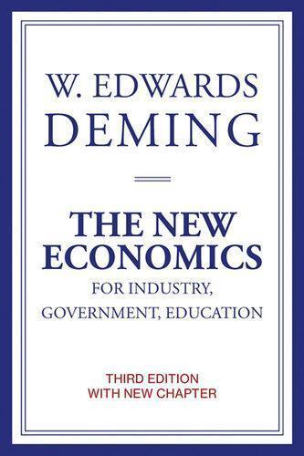 The New Economics For Industry Government Education 3Rd