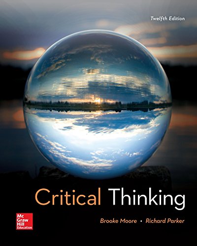 Critical Thinking 12th by Brooke Noel Moore