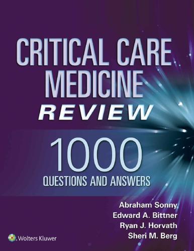 Critical Care Medicine Review 1000 Questions And Answers Critical Care Medicine Review 1000 Questions And Answers