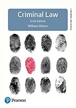 Criminal Law Longman Law Series 6th by William Wilson