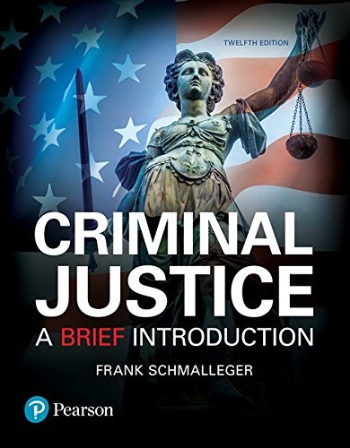 Criminal Justice A Brief Introduction 12th
