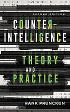 Counterintelligence Theory And Practice 2Nd