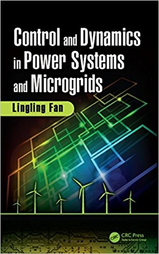 Control and Dynamics in Power Systems and Microgrids 1st