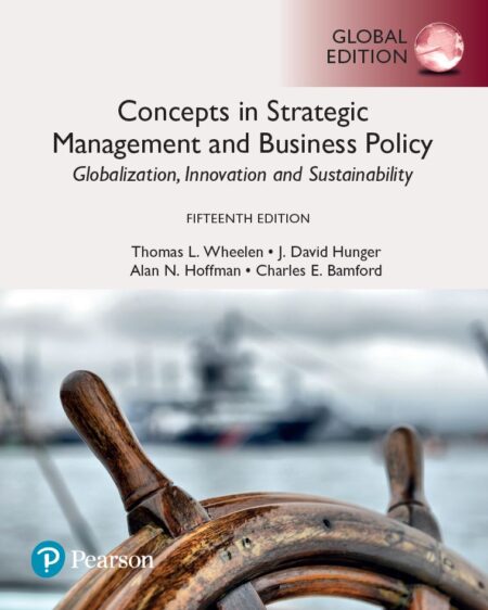 Concepts In Strategic Management And Business Policy 15th