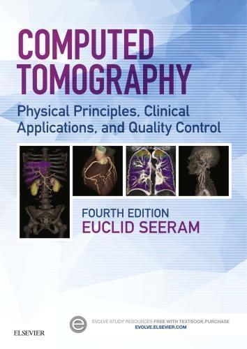 Computed Tomography Physical Principles Clinical Applications And Quality Control 4Th