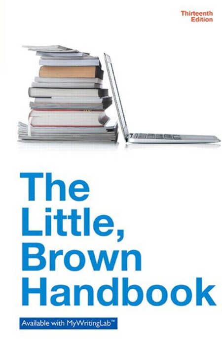 The Little Brown Handbook 13th 13E