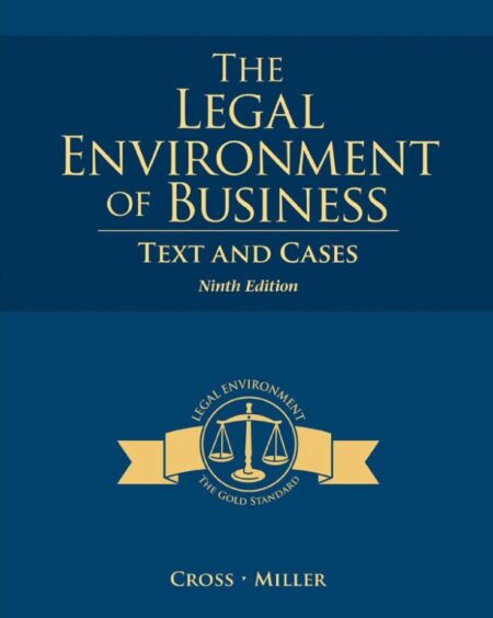 The Legal Environment of Business Text and Cases 9th 9E