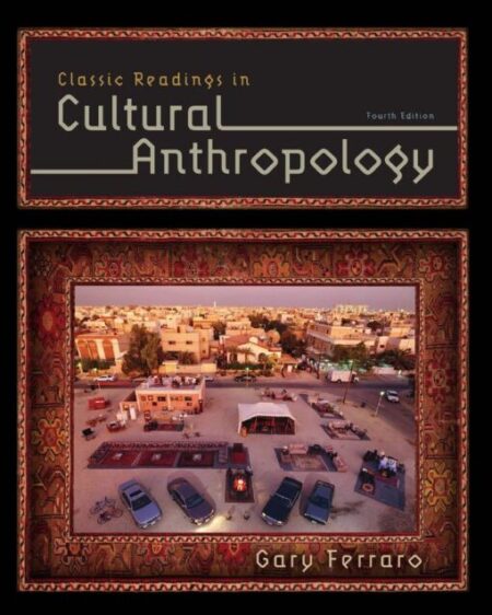 Classic Readings in Cultural Anthropology 4th 4E