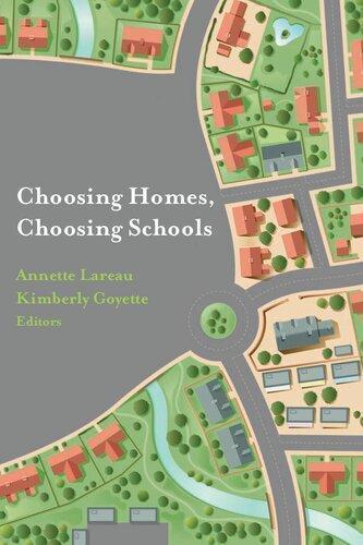 Choosing Homes Choosing Schools