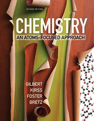 Chemistry An Atoms Focused Approach 2Nd