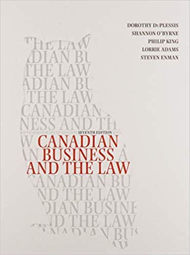 Canadian Business and the Law 7th by Dorothy Duplessis