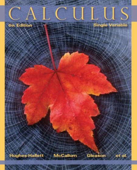 Calculus Single Variable 6th 6E HughesHallett