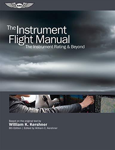 The Instrument Flight Manual The Instrument Rating Beyond 8Th