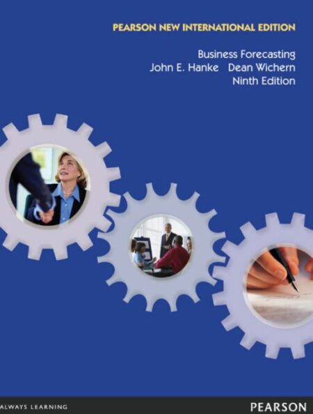 Business Forecasting 9th 9E John Hanke