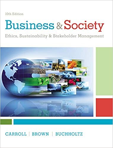 Business Society Ethics Sustainability Stakeholder Management 10th